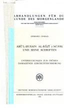 Cover of: Abūʻl-Ḥusain al-Rāzī (-347/958) und seine Schriften: Untersuchungen zur frühen damaszener Geschichtsschreibung