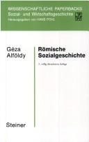 Cover of: Römische Sozialgeschichte by Géza Alföldy