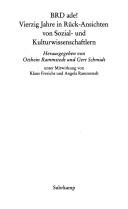 Cover of: BRD ade !: Vierzig Jahre in Ruck-Ansichten von Sozial- und Kulturwissenschaftlern (Edition Suhrkamp)