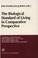 Cover of: The Biological Standard of Living in Comparative Perspective
