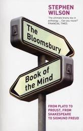 Cover of: The Bloomsbury book of the mind by edited by Stephen Wilson.