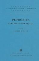 Cover of: Petronii Arbitri Satyricon reliquiae. by Petronius Arbiter