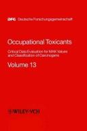 Cover of: Occupational Toxicants, Volume 13, Critical Data Evaluation of MAK Values and Classification of Carcinogens