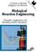 Cover of: Biological reaction engineering