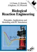 Cover of: Biological Reaction Engineering: Principles, Applications and Modelling with PC Simulation