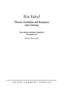 Cover of: Die Fabel: Theorie, Geschichte und Rezeption einer Gattung