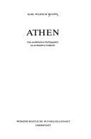 Cover of: Athen: Vom neolithischen Siedlungsplatz zur archaischen Grosspolis