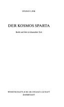 Cover of: Der Kosmos Sparta: Recht und Sitte in klassischer Zeit
