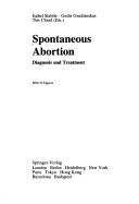 Cover of: Spontaneous Abortion: Diagnosis and Treatment