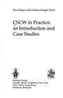 Cover of: CSCW in practice: an introduction and case studies