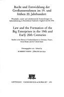 Cover of: Law and the Formation of the Big Enterprises in the 19th and Early 20th Centuries (Kritische Studien zur Geschichtswissenschaft)