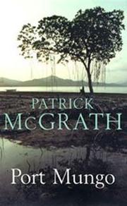 Cover of: Port Mungo by McGrath, Patrick