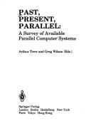 Cover of: Past, Present, Parallel:: A Survey of Available Parallel Computer Systems