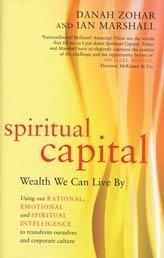 Cover of: Spiritual Capital by Danah Zohar, I. N. Marshall, Danah Zohar, I.N. Marshall