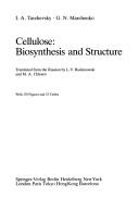 Cover of: Cellulose: biosynthesis and structure