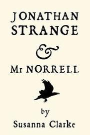 Cover of: Jonathan Strange and Mr. Norrell by Susanna Clarke