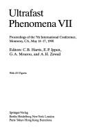 Cover of: Ultrafast phenomena VII by Charles B. Harris, Erich P. Ippen, Gerard A. Mourou, Ahmed H. Zeweil