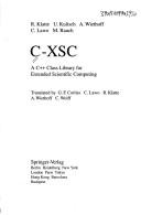 Cover of: C-Xsc: A C++ Class Library for Extended Scientific Computing
