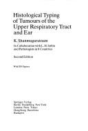 Histological typing of tumours of the upper respiratory tract and ear by K. Shanmugaratnam