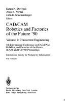 Cover of: CAD/CAM, Robotics, and Factories of the Future by 