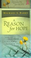 Cover of: A Reason for Hope by Michael S. Barry, Michael S. Barry