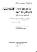 AO/ASIF instruments and implants by R. Texhammar, Rigmor Texhammar, Christopher Colton