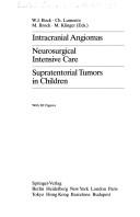 Cover of: Intracranial angiomas ; Neurosurgical intensive care ; Supratentorial tumors in children by Deutsche Gesellschaft für Neurochirurgie. Tagung