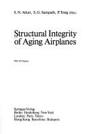 Cover of: Structural Integrity of Ageing Aeroplanes (Springer series in computational mechanics) by 