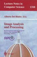 Cover of: Image analysis and processing: 9th international conference, ICIAP '97, Florence, Italy, September 17-19, 1997 : proceedings