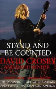 Cover of: Stand and Be Counted: Making Music, Making History  by David Crosby, David Bender