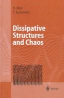 Cover of: Dissipative structures and chaos