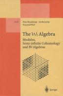 Cover of: The W3 Algebra by Peter Bouwknegt, Jim McCarthy, Krzysztof Pilch