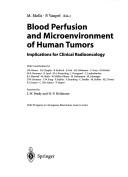 Cover of: Blood perfusion and microenvironment of human tumors: implications for clinical radiooncology