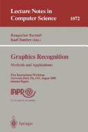 Cover of: Graphics Recognition: Methods and Applications : First International Workshop, University Park, Pa, Usa, August 10-11, 1995  by Rangachar Kasturi