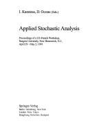 Cover of: Applied Stochastic Analysis: Proceedings of a Us-French Workshop, Rutgers University, New Brunswick, N.J., April 29-May 2, 1991 (Recent Results in Cancer Research)