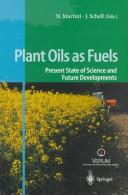Cover of: Plant Oils As Fuels: Present State of Science and Future Developments  | 