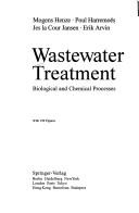 Cover of: Wastewater treatment: biological and chemical processes