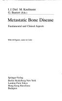 Cover of: Metastatic bone disease by I.J. Diel, M. Kaufmann, G. Bastert, eds.