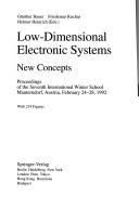 Cover of: Low-dimensional electronic systems: new concepts : proceedings of the Seventh International Winter School, Mauterndorf, Austria, February 24-28, 1992