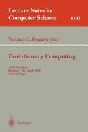 Cover of: Evolutionary Computing: Aisb Workshop, Sheffield, U.K., April 3-4, 1995  | Terence C. Fogarty