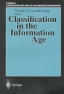 Cover of: Classification in the information age: proceedings of the 22nd annual GfKI Conference, Dresden, March 4-6, 1998