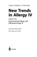 Cover of: New trends in allergy IV: together with environmental allergy and allergotoxicology III