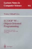 Cover of: ECOOP '95, object-oriented programming by ECOOP '95 (1995 Åarhus, Denmark)