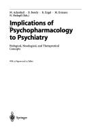 Cover of: Implications of psychopharmacology to psychiatry by M. Ackenheil ...[et al.], eds.