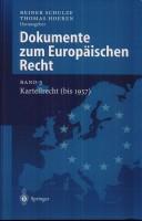 Cover of: Dokumente zum europäischen Recht by Reiner Schulze, Thomas Hoeren, Herausgeber.