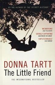 Cover of: The Little Friend by Donna Tartt, Donna Tartt