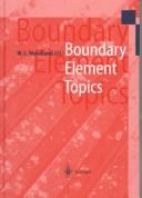 Cover of: Boundary Element Topics: Proceedings of the Final Conference of the Priority Research Programme Boundary Element Methods 1989-1995 of the German Research Foundation, October