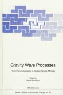 Cover of: Gravity wave processes: their parameterization in global climate models