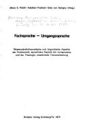 Cover of: Fachsprache, Umgangssprache by Konferenz Fachsprachliche Texte, Umgangssprachliche Kommunikation Homburg vor der Höhe 1974.