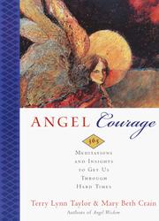 Cover of: Angel Courage: 365 Meditations and Insights to Get Us Through Hard Times